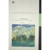 Jean Pierre Dupuy - Tsunami - Scurta metafizica a catastrofelor (Editia: 2007)