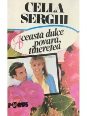 Cella Serghi - Aceasta dulce povara, tineretea (Editia: 1993) foto