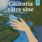 Calatoria catre sine. Memoriile unui psihiatru &ndash; Irvin D. Yalom