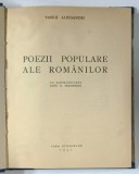 POEZII POPULARE ALE ROMANILOR , cu reproduceri dupa N. GRIGORESCU , de VASILE ALECSANDRI , 1942 *STARE DE CONSERVARE FOARTE BUNA