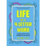 Life Is a 4-Letter Word