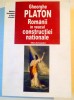 ROMANII IN VEACUL CONSTRUCTIEI NATIONALE , NATIUNE FRAMANTARI , MISCARI SOCIALE SI POLITICE , PROGRAM NATIONAL de GHEORGHE PLATON , 2005