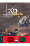 3D Magic (cu ochelari), Doru Seliscan