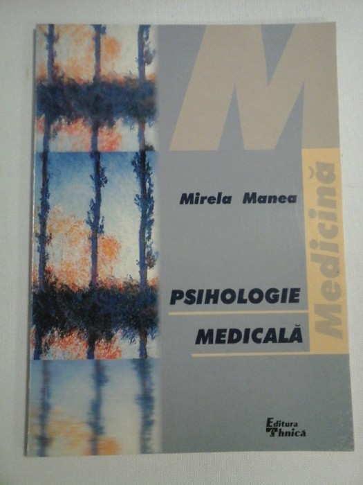 PSIHOLOGIE MEDICALA Note de curs pentru studentii de la Facultatea de Stomatologie - Mirela MANEA