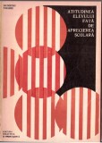 Atitudinea Elevului Fata de Aprecierea Scolara - Dumitru Vrabie, 1975, Editura Didactica si Pedagogica