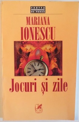 JOCURI SI ZILE de MARIANA IONESCU, 2000, foto