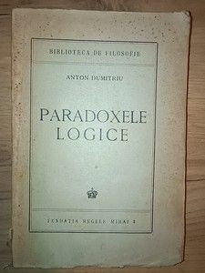 Paradoxele logice- Anton Dumitru