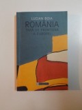 ROMANIA TARA DE FRONTIERA A EUROPEI de LUCIAN BOIA , 2022 *PREZINTA SUBLINIERI IN TEXT