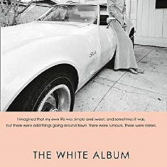 The White Album | Joan Didion