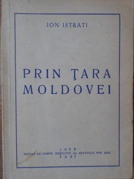 PRIN TARA MOLDOVEI-ION ISTRATI foto