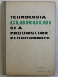 TEHNOLOGIA CLORULUI SI A PRODUSELOR CLOROSODICE - MANUAL PENTRU SCOLILE TEHNICE DE MAISTRI , 1961