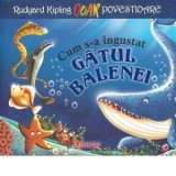 Cum s-a ingustat gatul balenei - Rudyard Kipling