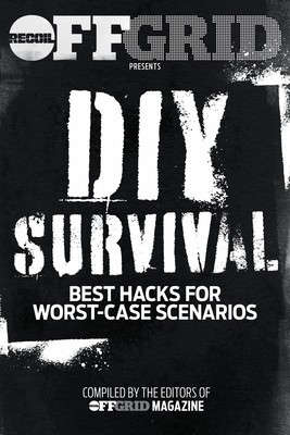 DIY Survival: Best Hacks for Worst-Case Scenarios