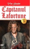 Capitanul Lafortune 01/2 - Yves Gandon - Carte Beletristica Aventura