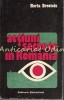 Actiuni Secrete in Romania - Horia Brestoiu, Editura Stiintifica 1973, carte politica