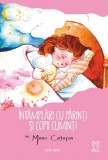 Intamplari cu parinti si copii cuminti | Mona Cotofan