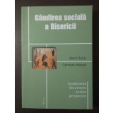 Ioan I. Ică Jr.; Germano Marani - G&acirc;ndirea socială a Bisericii: fundamente...