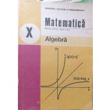MATEMATICA ALGEBRA. MANUAL PENTRU CLASA A X-A-C. NASTASESCU, C. NITA, S. POPA-353851