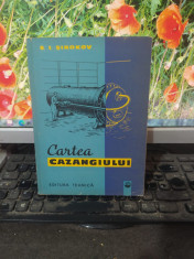 Cartea cazangiului, S.I. Sirokov, editura tehnica, Bucure?ti 1962, 007 foto
