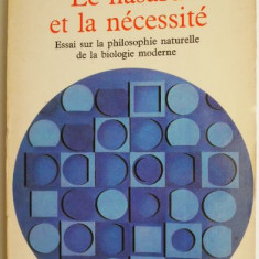 Le hasard et la necessite. Essai sur la philosophie naturelle de la biologie moderne – Jacques Monod