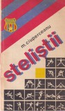 Carte M. Ciuperceanu - Stelistii, 1984, 191 pagini, 13x20 cm, Romana, Coperti Brosate