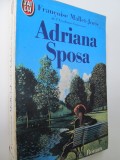 Adriana Sposa (lb. franceza) - Francoise Mallet Joris