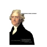 Understanding Thomas Jefferson