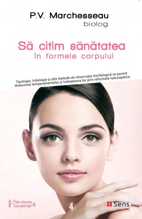 Sa citim sanatatea in formele corpului &ndash; Pierre Valentin Marchesseau