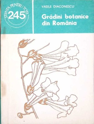 GRADINI BOTANICE DIN ROMANIA-VASILE DIACONESCU-261394 foto