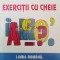 Exercitii cu cheie. limba romana. Norme, stilistica, exercitii - 1997 - Aurel J. Istrate ($W134)