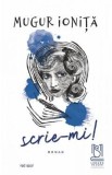 Scrie-mi! - Mugur Ionita