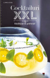 Cocktailuri XXL - Hardcover - Larousse - RAO