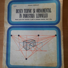 DESEN TEHNIC SI ORNAMENTAL IN INDUSTRIA LEMNULUI – STELIAN VRINCEANU (1980)