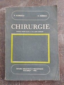 Chirurgie manual pentru clasa a 12-a, licee sanitare- P. Florescu, V. Nitescu