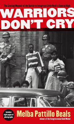 Warriors Don&amp;#039;t Cry: The Searing Memoir of the Battle to Integrate Little Rock&amp;#039;s Central High foto