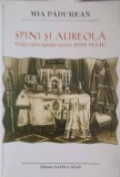SPINI SI AUREOLA. VIATA EPISCOPULUI MARTIR IOAN SUCIU-MIA PADUREAN-252662