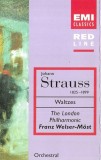 Johann Strauss Jr. - London Philharmonic Orchestra, Franz Welser-M&ouml;st - Waltzes , Caseta audio