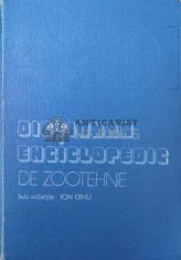 Dictionar enciclopedic de Zootehnie - Ion Dinu ($R108)