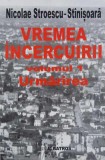 Vremea incercuirii, vol. 1. Urmarirea - Nicolae Stroescu-Stinisoara