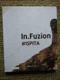 IN . FUZION # ISPITA , coordonator ANCA MARIA CIOFIRLA