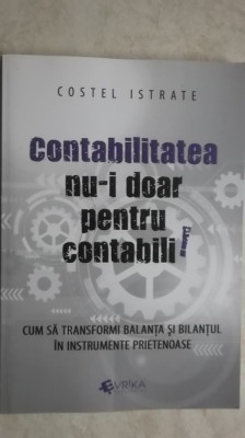 Costel Istrate - Contabilitatea nu-i doar pentru contabili foto