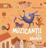 Muzicanții Din Bremen, Frații Grimm - Editura Prut