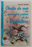 CHEITA DE AUR SAU MINUNATELE PATANII ALE LUI BURATINO de ALEXEI TOLSTOI , lectura pentru clasele I -IV , 2024