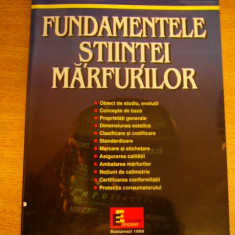 myh 32s - Olaru-Schileru-Purcarea - Fundamentele stiintei marfurilor - ed 1999