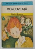 MORCOVEATA de JULES RENARD , ilustratia copertei si plansa de DANIELA VOICULESCU , 1979