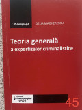 Teoria generala a expertizelor criminalistice