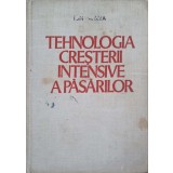 TEHNOLOGIA CRESTERII INTENSIVE A PASARILOR-I. VANCEA-135621