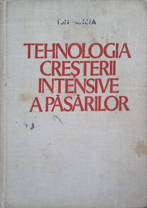 TEHNOLOGIA CRESTERII INTENSIVE A PASARILOR-I. VANCEA