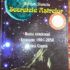 SECRETELE ASTRELOR(MANUAL DE ASTROLOGIE),ADRIAN STANCIU/Ed.,,SEMNE"2012