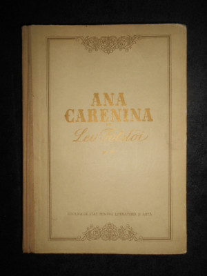 Lev Tolstoi - Anna Karenina volumul 2 (1953, editie cartonata cu ilustratii) foto
